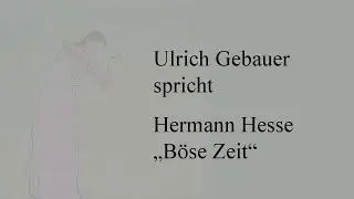 Hermann Hesse „Böse Zeit“