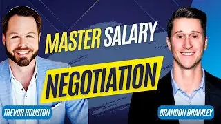 Mastering Salary Negotiations with Brandon Bramley
