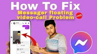 How to fix messenger floating video-call problem 2026- FULL GUIDE