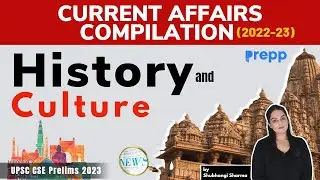 Complete current affairs of History and Culture for UPSC Prelims 2023 
