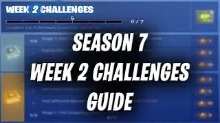 SEASON 7 WEEK 2 CHALLENGES GUIDE | WEEK 2 CHALLENGES LEAKED