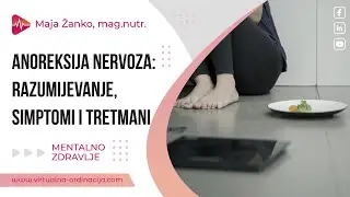 Anoreksija nervoza: Razumijevanje, simptomi i tretmani