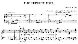 Gustav Holst - The Perfect Fool, opera (1922)