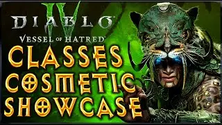 All Classes Cosmetic Showcase ! Vessel Of Hatred Diablo 4 Expansion Pack !