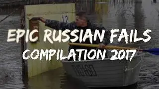 EPIC Russian Fails | Funny Fail Compilation APRIL 2017