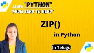 Zip function in Python with Telugu Explanation 