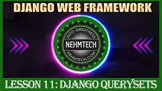 DJANGO WEB FRAMEWORK | LESSON 11 | DJANGO QUERYSETS