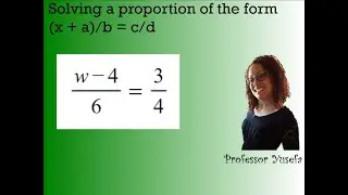 Solving a proportion of the form (x + a)/b = c/d