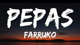 Farruko - Pepas (Letra_Lyrics)