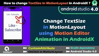Change TextSize in MotionLayout with Motion animation in Android in Android studio 4.0 | AndroidX