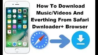 How To Download Music/Video And Ringtones With Safari Downloader+ On iphone/ipod And ipad 2017