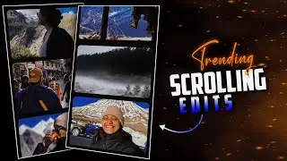 CINEMATIC SCROLLING NEW TRENDING REELS SCROLLING VIDEO EDITING || SCROLLING VIDEO EDITING