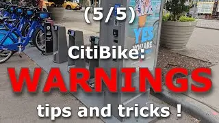 (Citi Bike 5/5) My experience with CitiBike: WARNINGS, tips and tricks !
