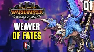 THE WEAVER OF FATES - Kairos Fateweaver Tzeentch - Thrones of Decay -  Total War: Warhammer 3 #01