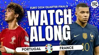 PORTUGAL VS FRANCE LIVE | EURO 2024 WATCHALONG | TFC LIVE