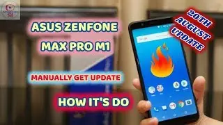 How to get 20th august update in asus zenfone max pro m1 by manually process || New update manually