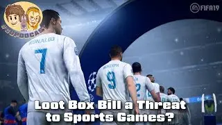 Loot Box Bill a Threat to Sports Game?