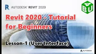 Revit 2020 - Tutorial for Beginners Lesson-1 (User Interface)