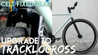 Celt hi-tensile steel fixedgear, upgrade to Tracklocross