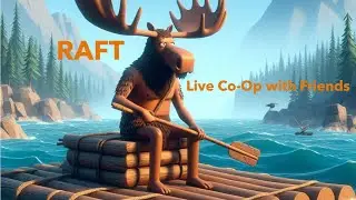 Raft: We are finally Playing this AMAZING game!