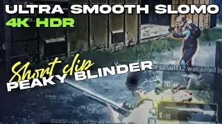 PEAKY BLINDER | ULTRASMOOTH SLOMO | LIKE #777 #sixtynine #amlit