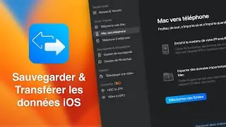 EaseUS MobiMover : sauvegarder et transférer les données entre deux iPhone et Mac / PC