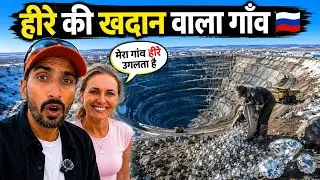 World’s Biggest Diamond Mine Village 🇷🇺 | दुनिया की सबसे बड़ी हीरे की खदान