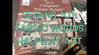 Sewing 101 Fabric Words Halfway Art