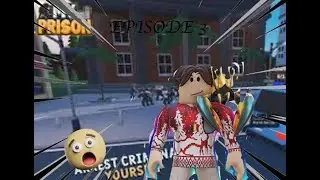 MY prison Episode 3