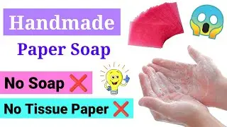 How to make paper soap | Homemade paper soap | DIY paper soap