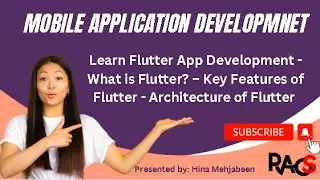 Learn Flutter App Development - What is Flutter? – Key Features of Flutter - Architecture of Flutter