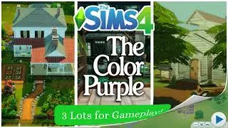 The Sims 4: The Color Purple Gameplay Lots