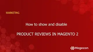 How to show and disable Product Reviews in Magento 2