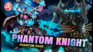 PHANTOM KNIGHT Deck + Analysis 📈 | PHANTOM RAGE