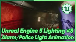 Unreal Engine 5 Lighting #8 Alarm/Police Light Animation