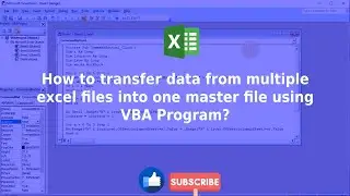 How to transfer data from multiple excel files into one master file using VBA