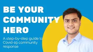 Be Your Community Hero | Covid-19 Community Response Template