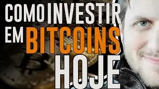 COMO E ONDE COMPRAR E INVESTIR EM BITCOINS COM SEGURANÇA