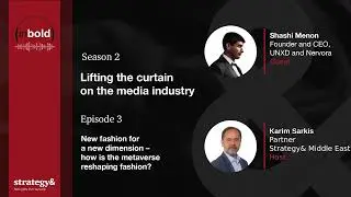 S2 | Ep3: Lifting the curtain on the media industry: New fashion for a new dimension