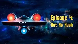 Hot As Hash | Star Jaunt Episode 4 (Star Trek Parody)