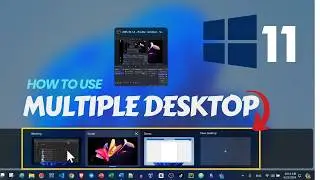 Mastering Multiple Desktops in Windows 11:  Deferent Name & Wallpaper for Each Virtual Desktop
