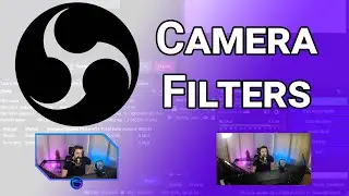 OBS Tutorial - Unique Camera Filters for Different Scenes