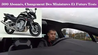 #88 300 Abonnés, Changement Des Miniatures Et Futurs Tests