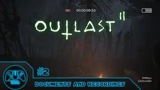 Outlast 2 - Documents & Recordings Collectible Guide - Part 2