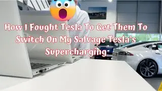 How I Fought Tesla To Get Them To Switch On My Salvage Tesla's Supercharging