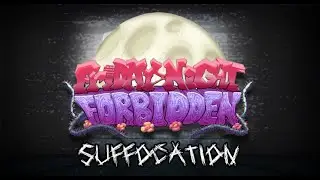 FNF: Forbidden - Suffocation