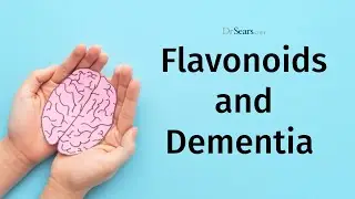Flavonoids and Dementia