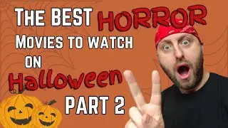The best HORROR MOVIES to watch on HALLOWEEN - Part 2