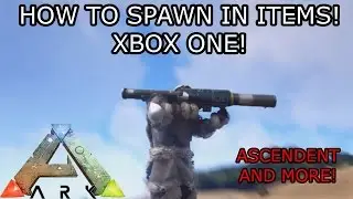 ARK: SURVIVAL EVOLVED - HOW TO SPAWN IN ANY ITEM! - ASCENDENT! - (CONSOLE COMMANDS) - XBOX ONE/PS4