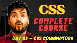 CSS Combinators | Mastering CSS: The Ultimate Guide for Web Developers 